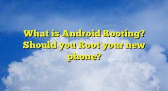 Android Rooting Explained in details